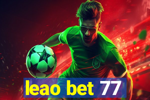 leao bet 77